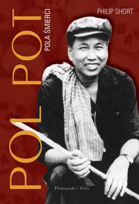 Pol Pot. Pola śmierci Pol Pot. Pola śmierci