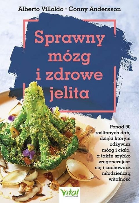 Sprawny mózg i zdrowe jelita Sprawny mózg i zdrowe jelita