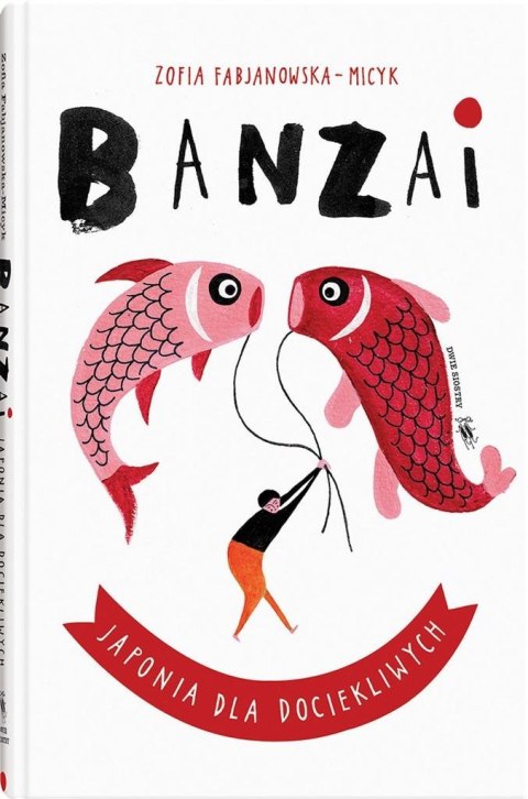 Świat dla Dociekliwych. Banzai. Japonia.. Świat dla Dociekliwych. Banzai. Japonia..