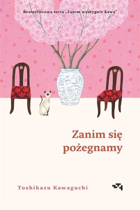 Zanim wystygnie kawa T.4 Zanim się pożegnamy Zanim wystygnie kawa T.4 Zanim się pożegnamy