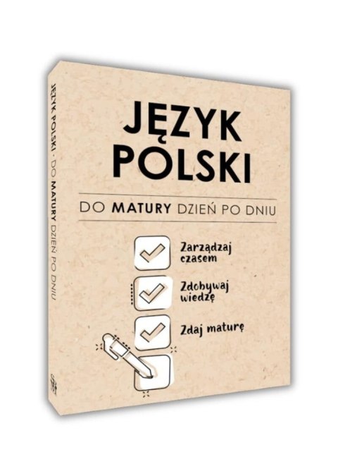 Język polski. Do matury dzień po dniu Język polski. Do matury dzień po dniu