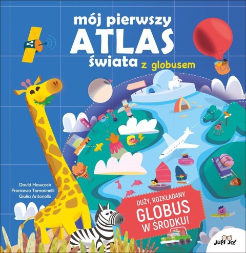 Mój pierwszy atlas świata z globusem Mój pierwszy atlas świata z globusem