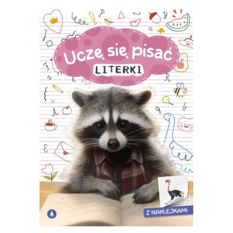 UCZĘ SIĘ PISAĆ. LITERKI A4 UCZĘ SIĘ PISAĆ. LITERKI A4