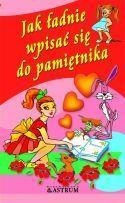 Jak ładnie wpisać się do pamiętnika. Jak ładnie wpisać się do pamiętnika.