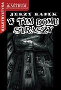 W Tym Domu Straszy W Tym Domu Straszy