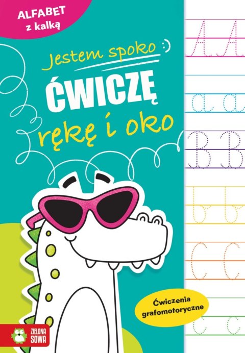 Jestem spoko. Alfabet z kalką Jestem spoko. Alfabet z kalką