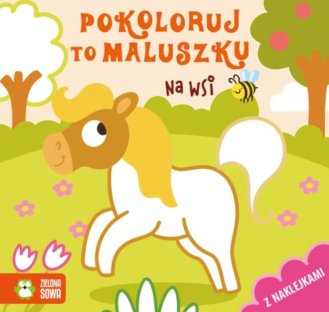 Pokoloruj to maluszku. Na wsi Pokoloruj to maluszku. Na wsi