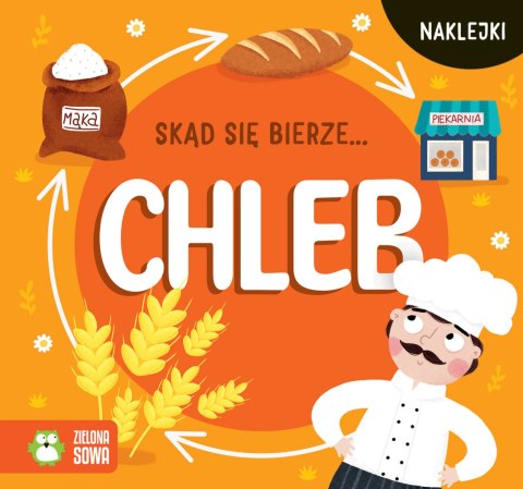Skąd się bierze... chleb Skąd się bierze... chleb