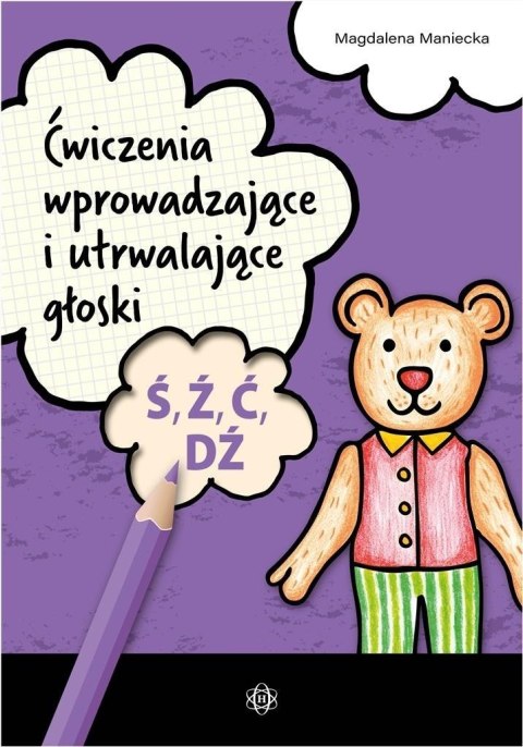 Ćwiczenia wprowadzające i utrwalające głoski Ś, Ź Ćwiczenia wprowadzające i utrwalające głoski Ś, Ź