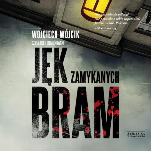 Jęk zamykanych bram audiobook Jęk zamykanych bram audiobook