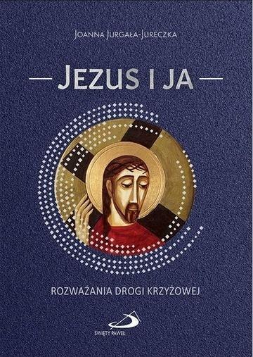 Jezus i ja Jezus i ja