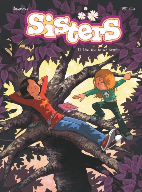 Sisters T.11 Ona ma to we krwi! Sisters T.11 Ona ma to we krwi!