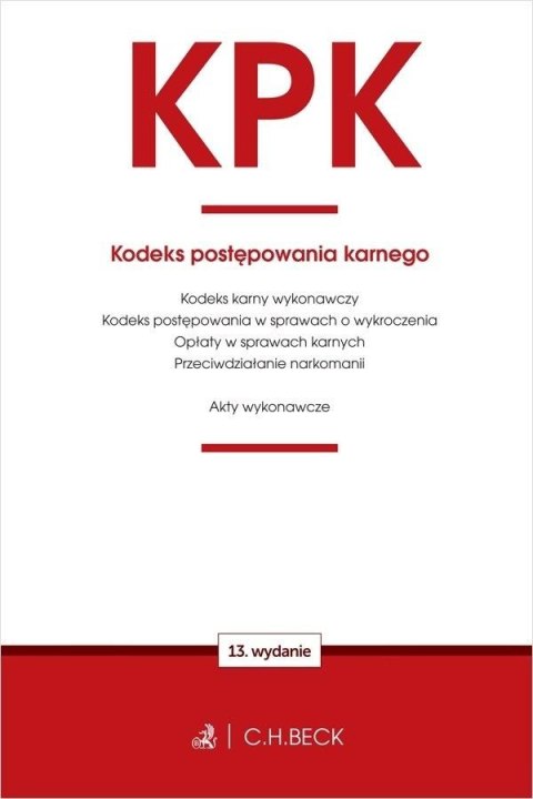 KPK Kodeks postępowania karnego oraz ustawy...w.13 KPK Kodeks postępowania karnego oraz ustawy...w.13