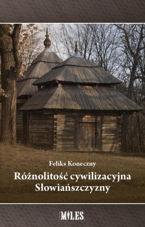 Różnolitość cywilizacyjna Słowiańszczyzny Różnolitość cywilizacyjna Słowiańszczyzny