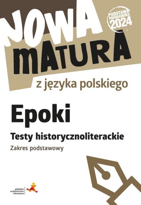 Nowa matura z j. pol. Epoki. Testy ZP Nowa matura z j. pol. Epoki. Testy ZP