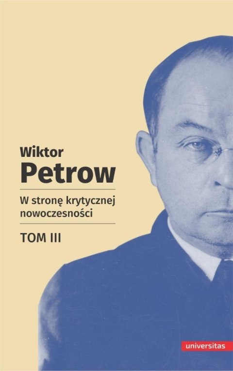 W stronę krytycznej nowoczesności T.3 W stronę krytycznej nowoczesności T.3