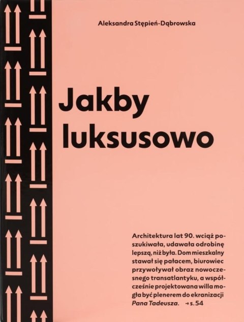 Jakby luksusowo. Przewodnik po architekturze.. w.2 Jakby luksusowo. Przewodnik po architekturze.. w.2