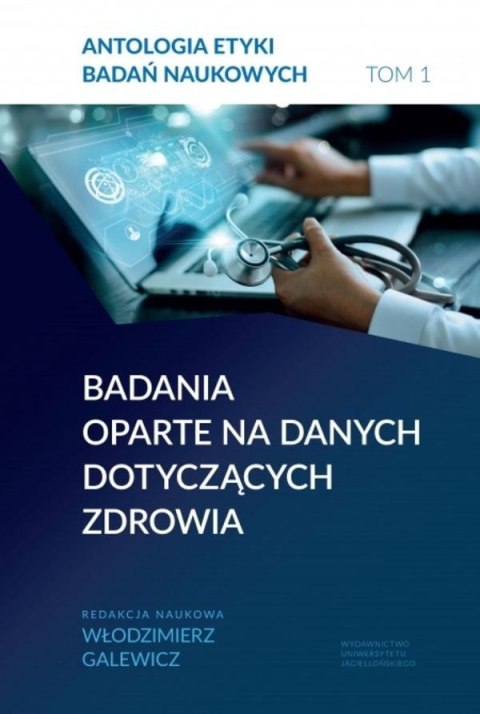 Antologia etyki badań naukowych T.1 Antologia etyki badań naukowych T.1