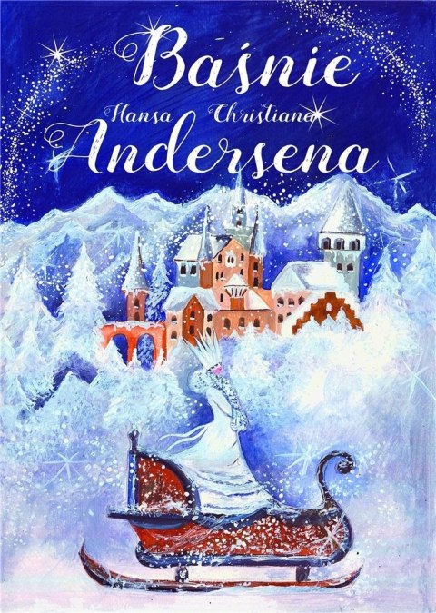 Baśnie Hansa Christiana Andersena Baśnie Hansa Christiana Andersena