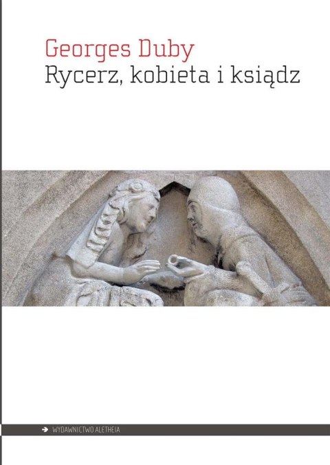Rycerz, kobieta i ksiądz Rycerz, kobieta i ksiądz