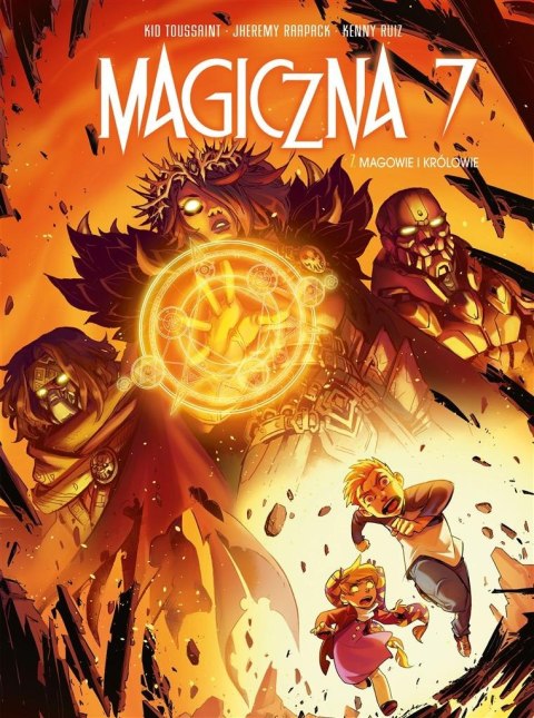 Magiczna 7 T.7 Magowie i królowie Magiczna 7 T.7 Magowie i królowie