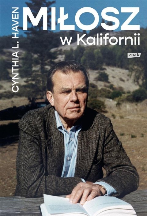 Miłosz w Kalifornii Miłosz w Kalifornii