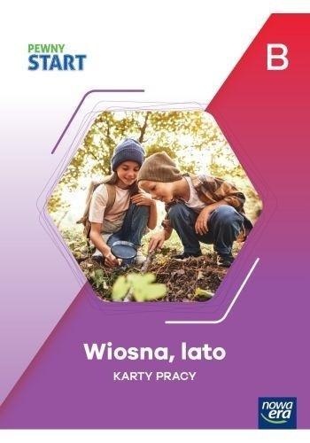 Pewny start. Wiosna, lato KP poz.B Pewny start. Wiosna, lato KP poz.B