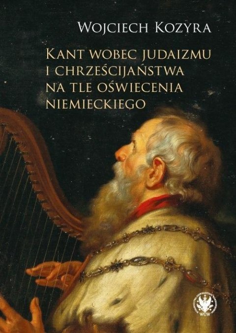 Kant wobec judaizmu i chrześcijaństwa na tle... Kant wobec judaizmu i chrześcijaństwa na tle...