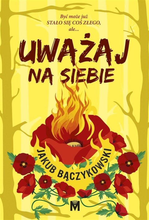 Uważaj na siebie Uważaj na siebie