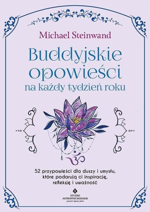Buddyjskie opowieści na każdy tydzień roku Buddyjskie opowieści na każdy tydzień roku