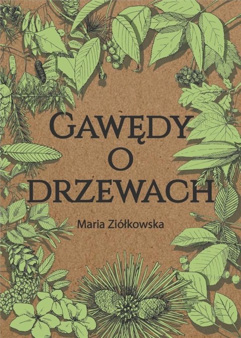 Gawędy o drzewach Gawędy o drzewach