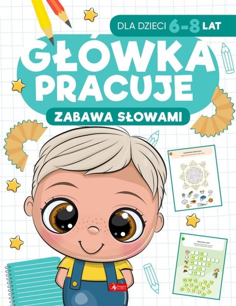 Główka pracuje. Zabawa słowami Główka pracuje. Zabawa słowami