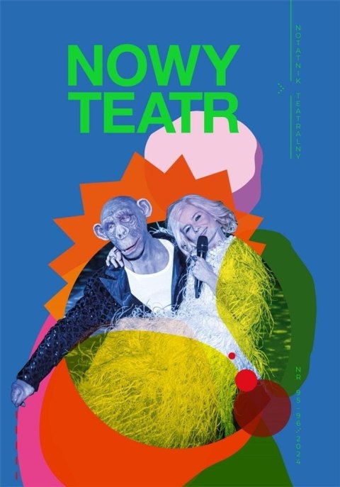 Notatnik Teatralny 95-96/2024 Nowy teatr Notatnik Teatralny 95-96/2024 Nowy teatr