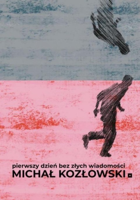 Pierwszy dzień bez złych wiadomości Pierwszy dzień bez złych wiadomości