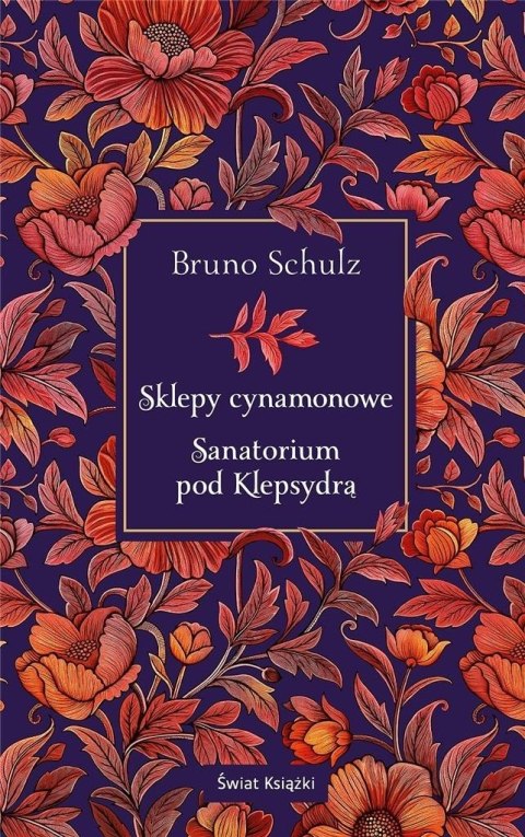 Sklepy cynamonowe. Sanatorium pod Klepsydrą Sklepy cynamonowe. Sanatorium pod Klepsydrą