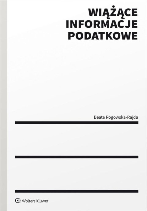 Wiążące informacje podatkowe Wiążące informacje podatkowe