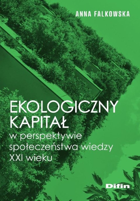 Ekologiczny kapitał w perspektywie społeczeństwa.. Ekologiczny kapitał w perspektywie społeczeństwa..