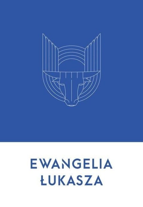 Ewangelia Łukasza Ewangelia Łukasza