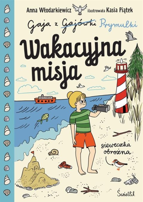 Gaja z Gajówki T.3 Wakacyjna misja Gaja z Gajówki T.3 Wakacyjna misja
