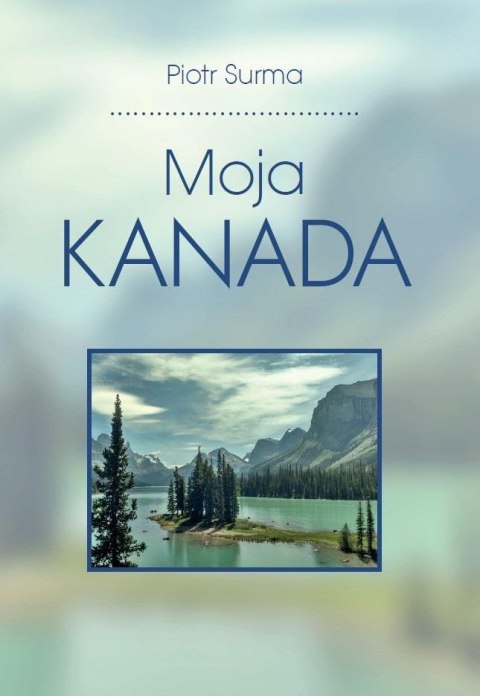Moja Kanada Moja Kanada