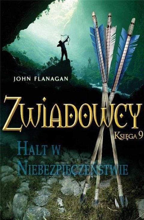 Zwiadowcy T.09 Halt w niebezpieczeństwie Zwiadowcy T.09 Halt w niebezpieczeństwie