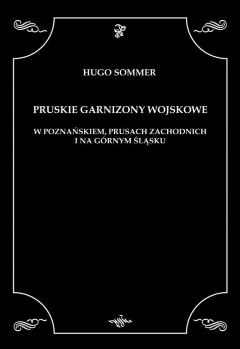 Pruskie garnizony wojskowe Pruskie garnizony wojskowe