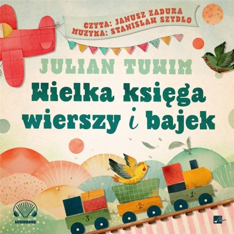 Wielka księga wierszy i bajek Audiobook Wielka księga wierszy i bajek Audiobook