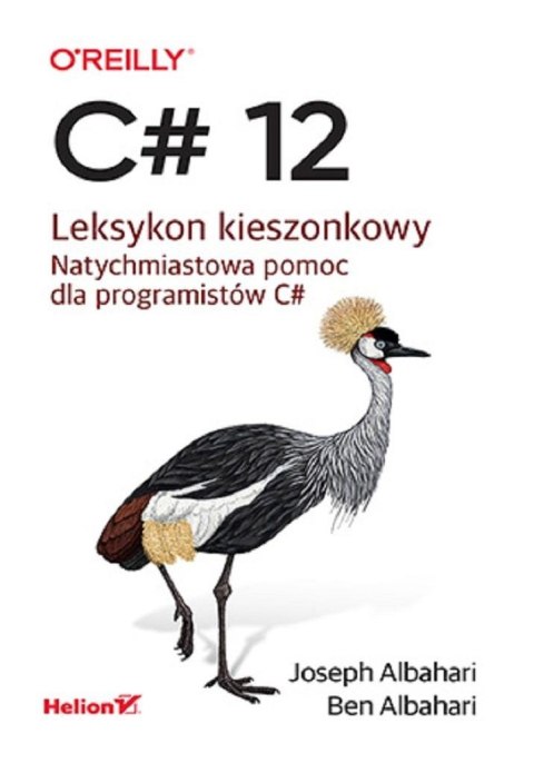 C# 12. Leksykon kieszonkowy C# 12. Leksykon kieszonkowy