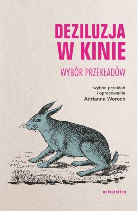 Deziluzja w kinie. Wybór przekładów Deziluzja w kinie. Wybór przekładów