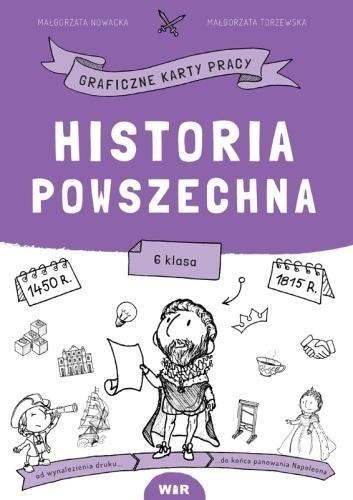 Historia powszech. Graficzne karty pracy dla kl. 6 Historia powszech. Graficzne karty pracy dla kl. 6
