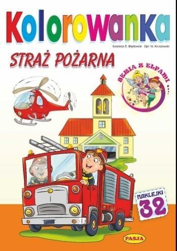 Kolorowanka Straż pożarna Kolorowanka Straż pożarna