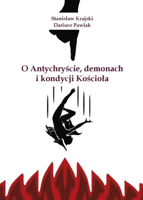 O Antychryście, demonach i kondycji Kościoła O Antychryście, demonach i kondycji Kościoła