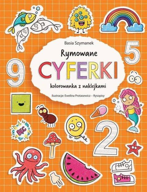 Rymowane cyferki. Kolorowanka z naklejkami Rymowane cyferki. Kolorowanka z naklejkami