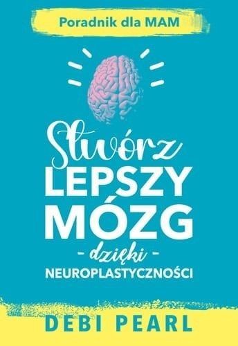 Stwórz Lepszy mózg Stwórz Lepszy mózg